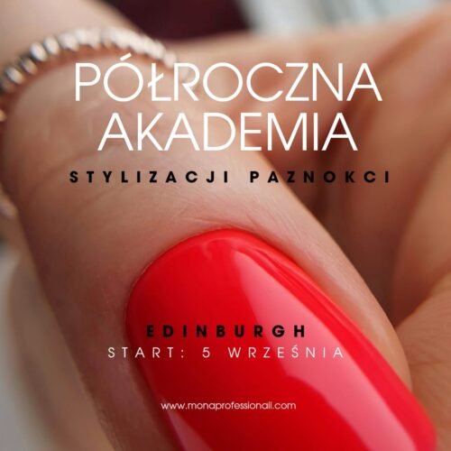 Półroczna Szkoła Stylizacji Paznokci 5 Września